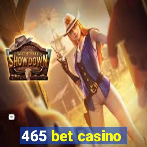 465 bet casino